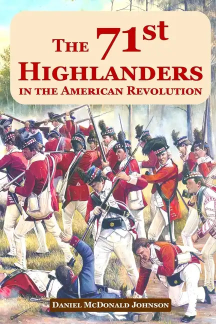 The 71st Highlanders in the American Revolution - Paperback