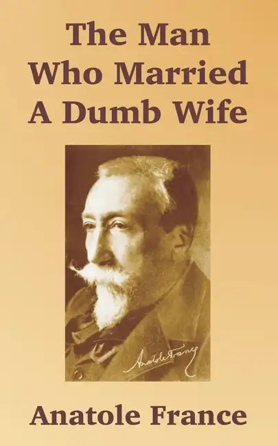 The Man Who Married A Dumb Wife - Paperback