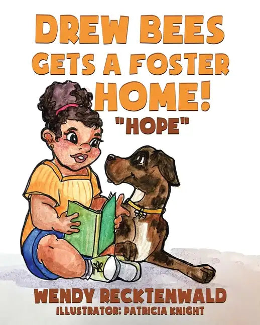 Drew Bees Gets a Foster Home!: "Hope" - Paperback