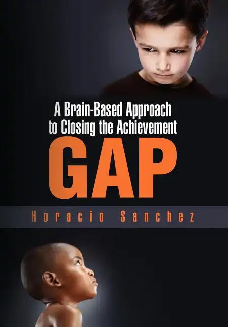 A Brain-Based Approach to Closing the Achievement Gap - Hardcover