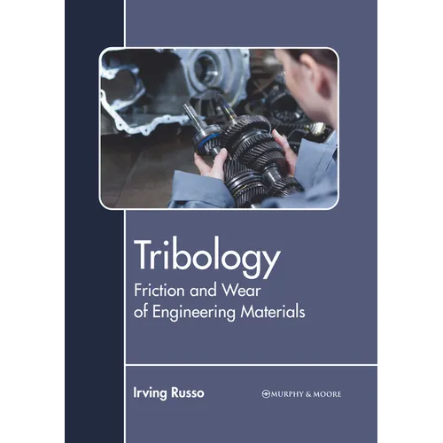 Tribology: Friction and Wear of Engineering Materials - Hardcover