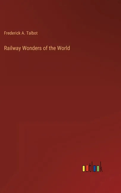Railway Wonders of the World - Hardcover