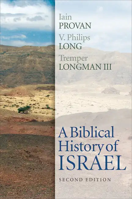A Biblical History of Israel, Second Edition - Paperback