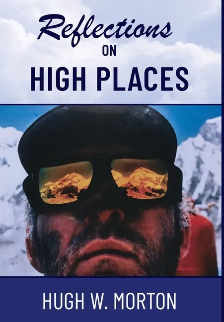 Reflections on High Places - Hardcover