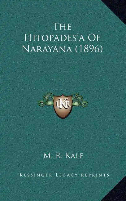 The Hitopades'a Of Narayana (1896) - Hardcover