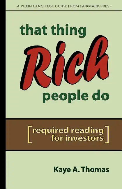 That Thing Rich People Do: Required Reading for Investors - Paperback