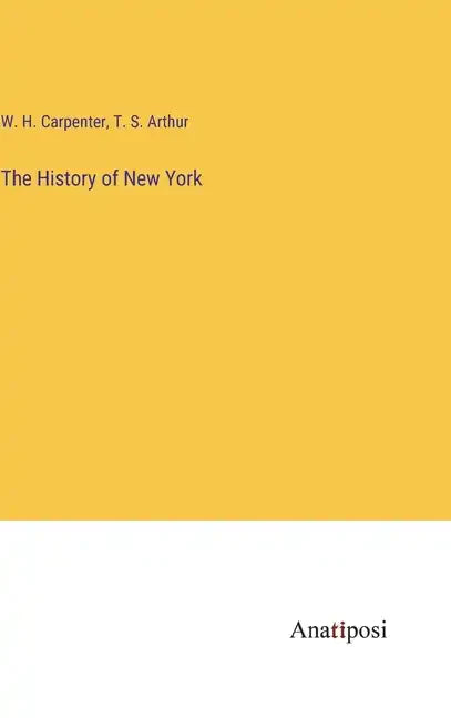 The History of New York - Hardcover
