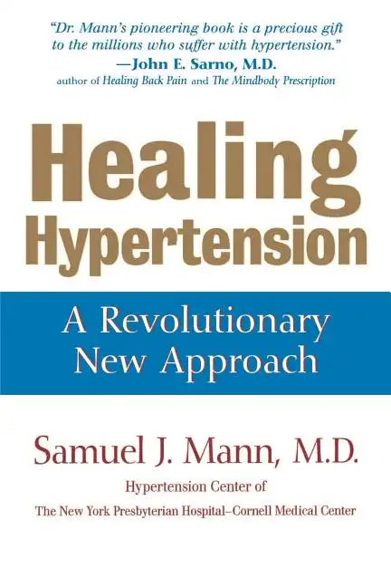 Healing Hypertension: A Revolutionary New Approach - Paperback