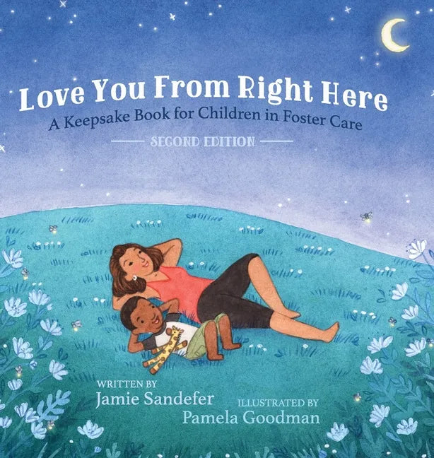 Love You From Right Here: Second Edition - Hardcover