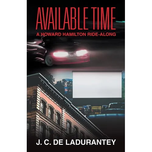 Available Time: A Howard Hamilton Ride-Along - Paperback