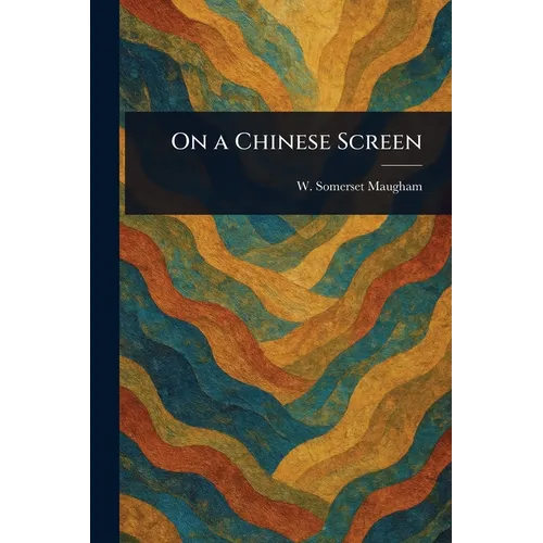 On a Chinese Screen - Paperback