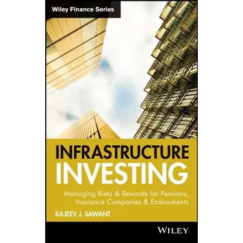 Infrastructure Investing - Hardcover