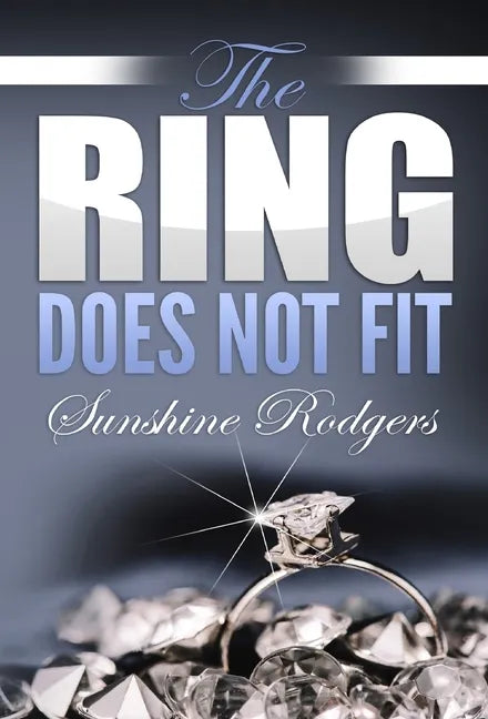 The Ring Does Not Fit - Hardcover