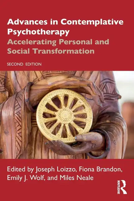Advances in Contemplative Psychotherapy: Accelerating Personal and Social Transformation - Paperback