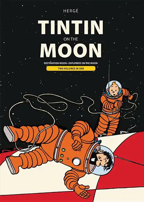 Tintin on the Moon: Destination Moon & Explorers on the Moon - Hardcover