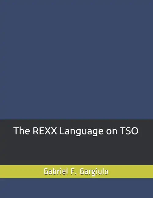 The REXX Language on TSO - Paperback
