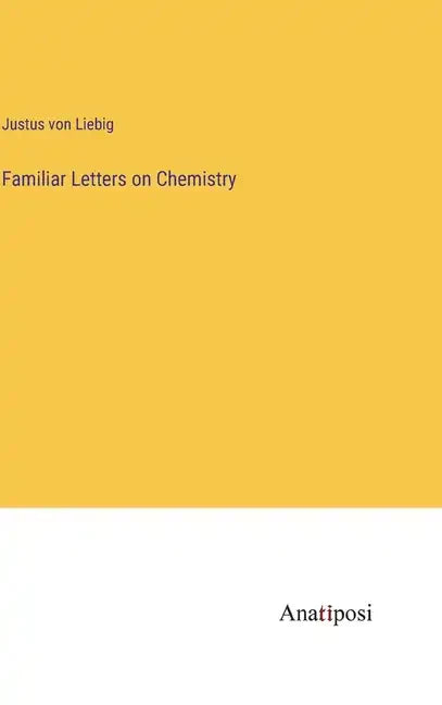 Familiar Letters on Chemistry - Hardcover