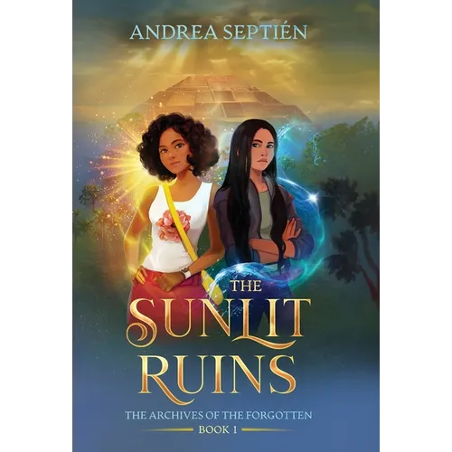 The Sunlit Ruins: An Old Gods Story - Hardcover