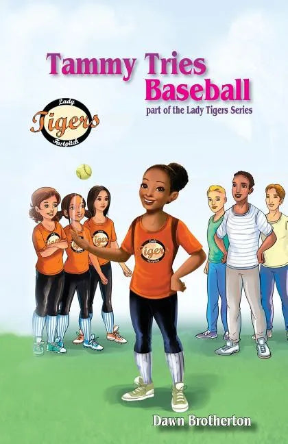 Tammy Tries Baseball - Paperback