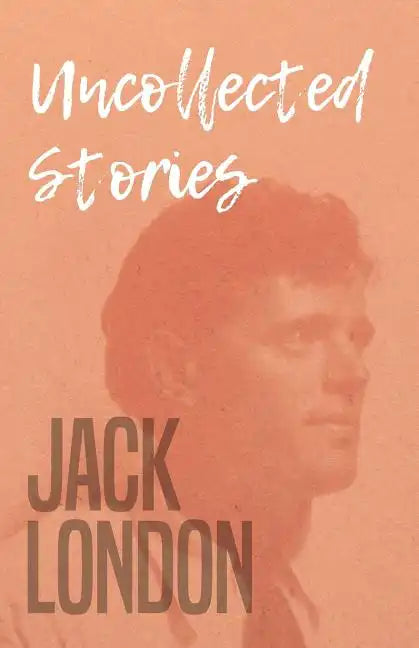 Uncollected Stories - Paperback