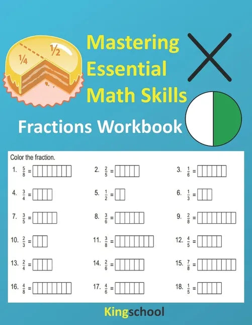 Mastering Essential Math Skills: Fractions Workbooks - KingSchool - Paperback