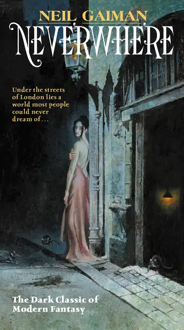 Neverwhere: Author's Preferred Text - Paperback