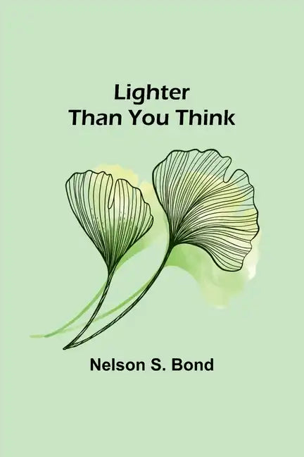 Lighter Than You Think - Paperback