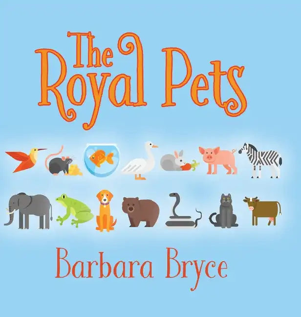 The Royal Pets - Hardcover