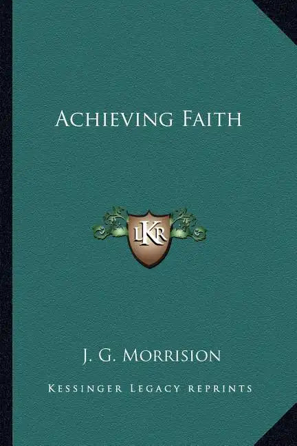 Achieving Faith - Paperback