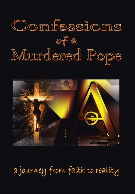 Confessions of a Murdered Pope: Testament of John Paul I - Hardcover