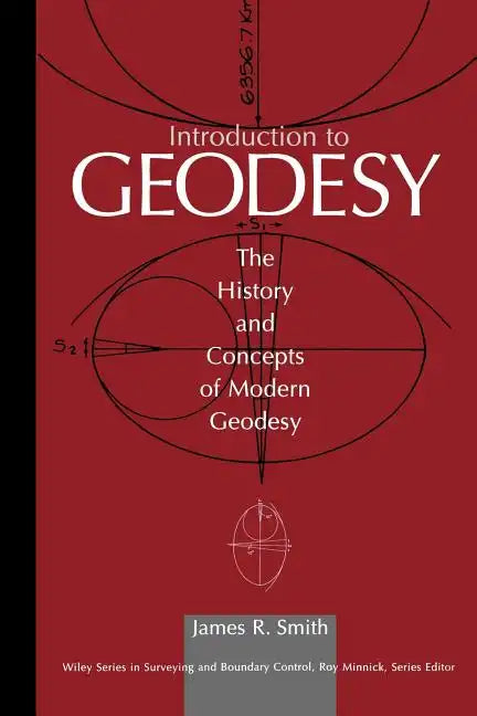 Introduction to Geodesy: The History and Concepts of Modern Geodesy - Paperback