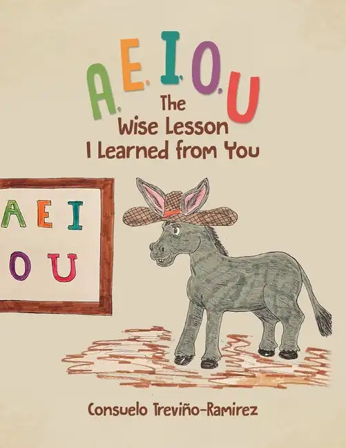 A, E, I, O, U: The Wise Lesson I Learned from You - Paperback