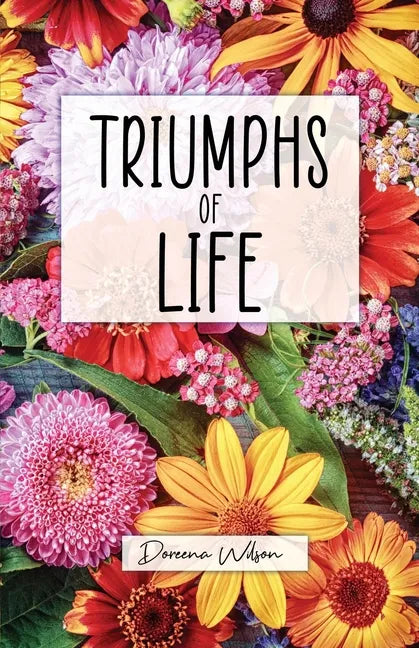 Triumphs of Life - Paperback