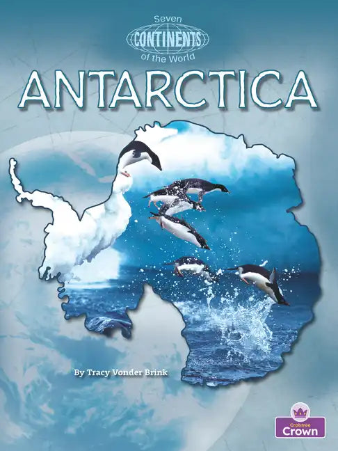 Antarctica - Library Binding