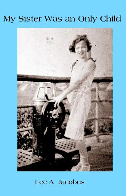 My Sister Was an Only Child - Paperback