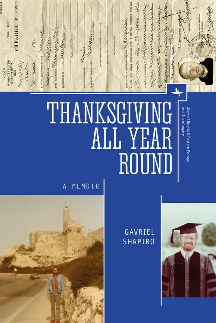 Thanksgiving All Year Round: A Memoir - Paperback