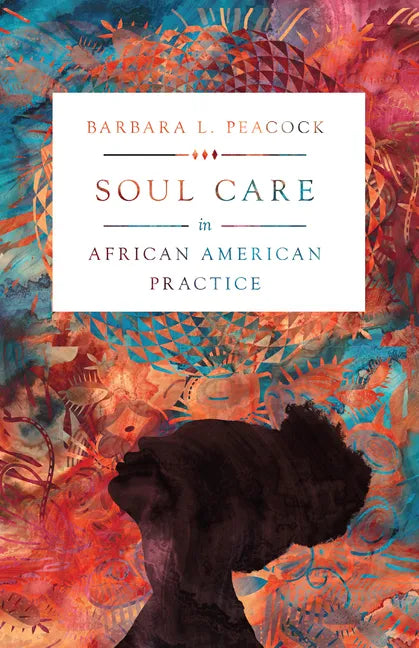 Soul Care in African American Practice - Paperback