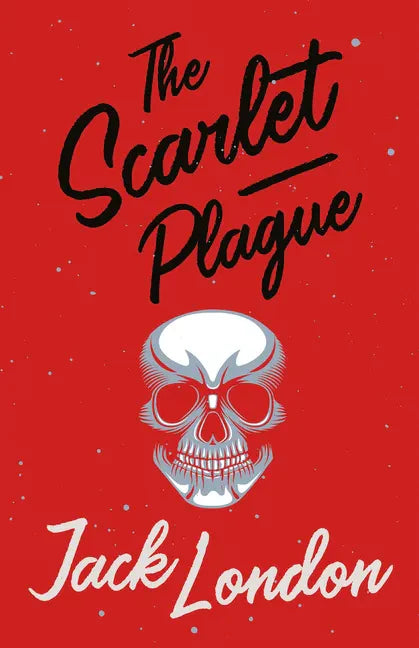 The Scarlet Plague - Paperback