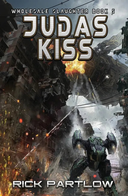Judas Kiss: Wholesale Slaughter Book Five - Paperback