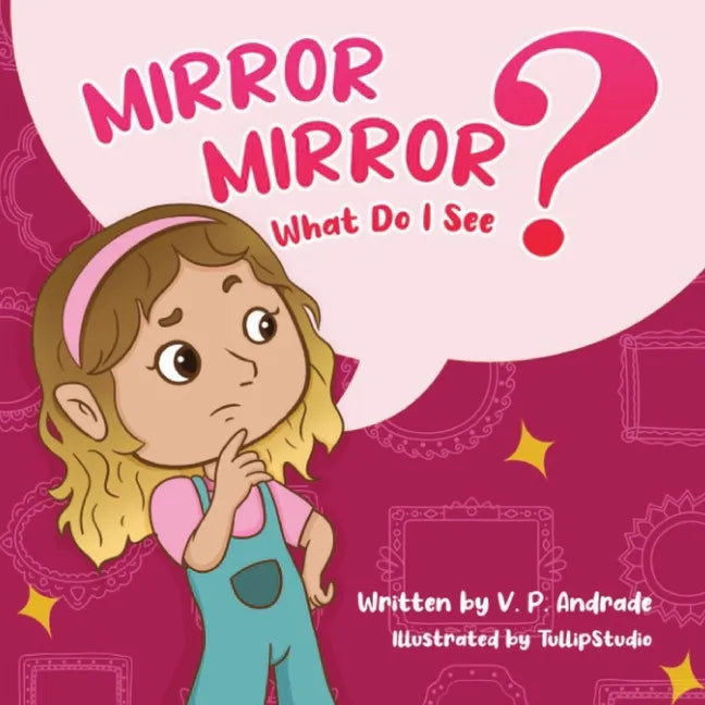 Mirror, Mirror, What Do I See? - Paperback