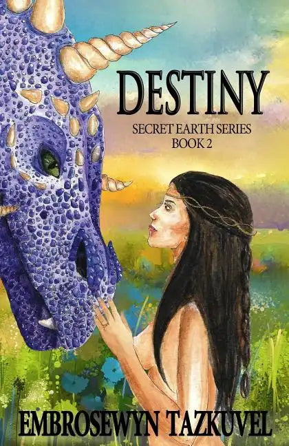 Destiny: Secret Earth Series Book 2 - Paperback