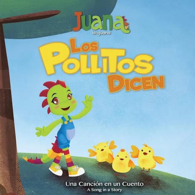 Los Pollitos Dicen - Little Chicks Say (Bilingual Spanish/English) - Paperback