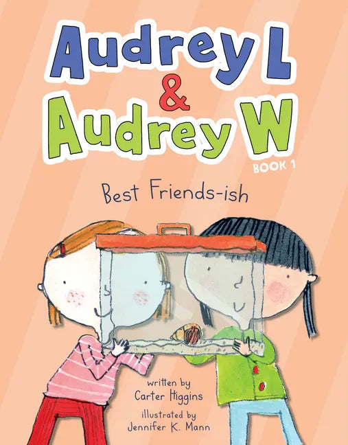 Audrey L and Audrey W: Best Friends-Ish - Hardcover