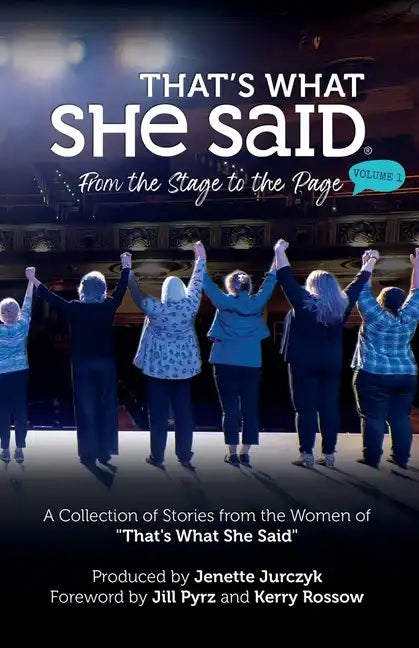 That's What She Said: From the Stage to the Page - Paperback