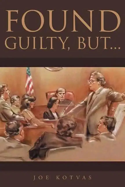 Found Guilty, But... - Paperback