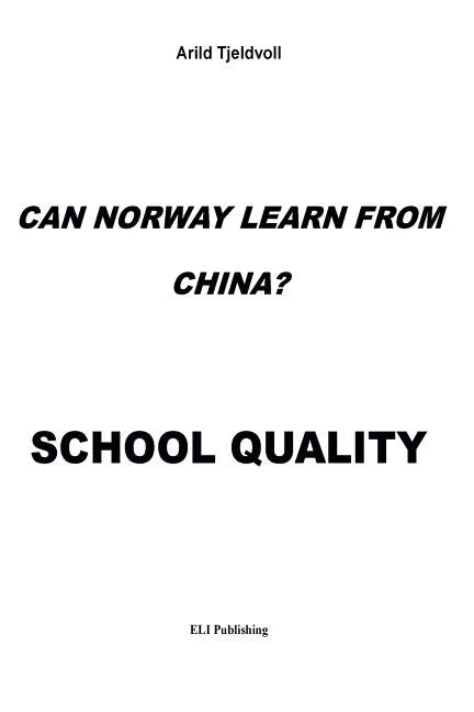 Can Norway learn from China?: School Quality - Paperback