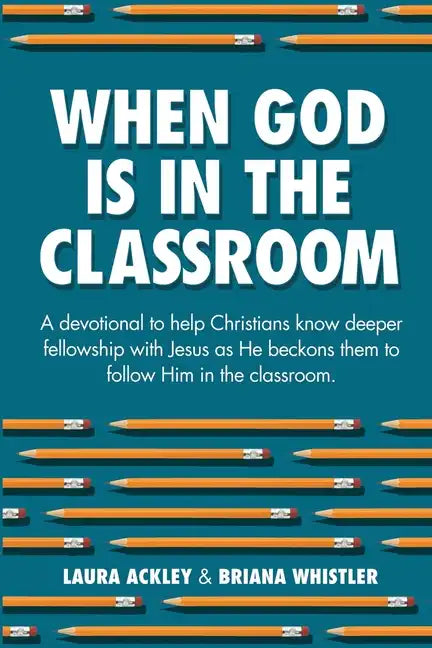 When God is in the Classroom - Paperback