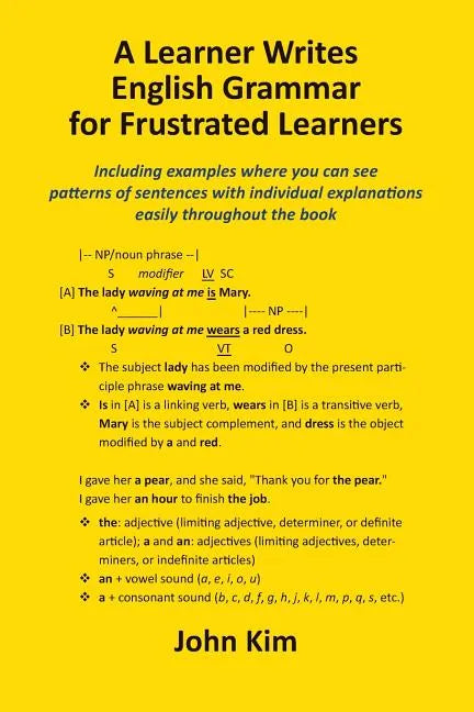 A Learner Writes English Grammar for Frustrated Learners - Paperback