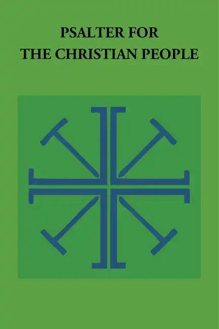 Psalter for the Christian People: An Inclusive Language Revision of the Psalter of the Book of Common Prayer 1979 - Paperback