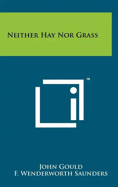 Neither Hay Nor Grass - Hardcover